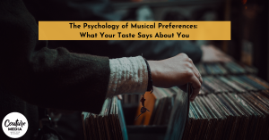The Psychology of Musical Preferences: What Your Taste Says About You